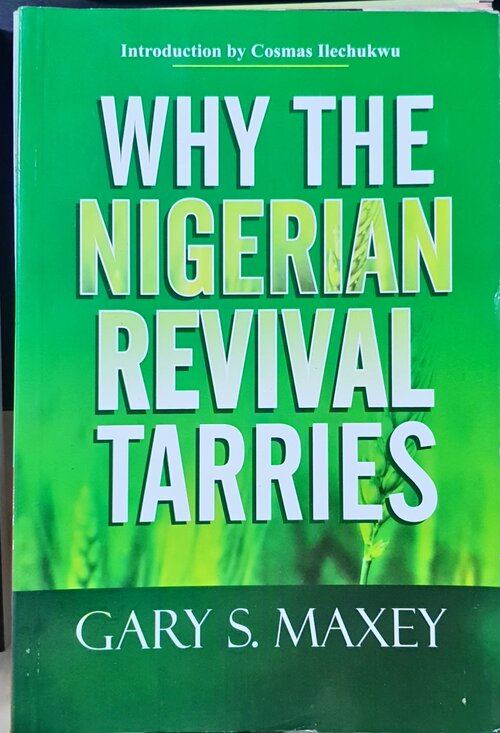 Why the Nigerian Revival Tarries